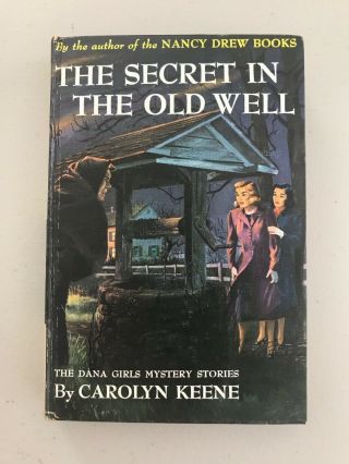 The Secret In The Old Well By Carolyn Keene The Dana Girls Mystery Stories 1944