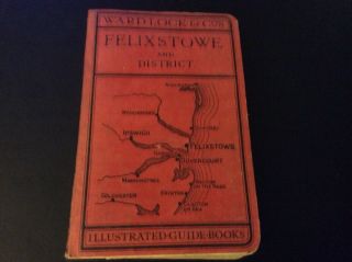 Felixstowe And District Illustrated Guide Book Ward Lock & Co 