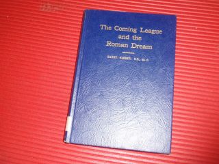 Vintage Book Christianity Religious 1941 The Coming League And The Roman Dream