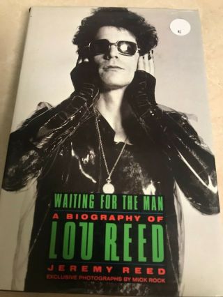 Lou Reed Waiting For The Man By Jeremy Reed 1994