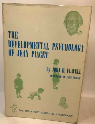 The Developmental Psychology Of Jean Piaget John H Flavell Cognitive Research Fu