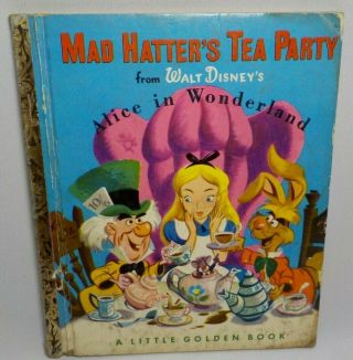 A Little Golden Book Mad Hatters Tea Party Alice In Wonderland Copyright 1951