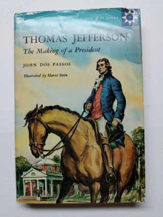 The Making Of A President: Thomas Jefferson By Dos Passos,  John,  1964,  Second