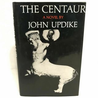 The Centaur By John Updike,  1st Edition,  1990 (hc/dj)