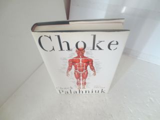 Chuck Palahniuk Choke.  Signed First Edition 2001 Hardcover & Dustjacket 2