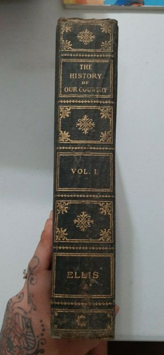 The History Of Our Country Vol I Edward Ellis,  1900.  Edition /500 Hc