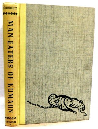 Man - Eaters Of Kumaon (jim Corbett) 1946.  India.  Wwii.  Tigers.