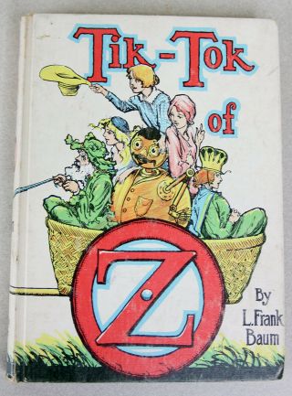 Tik - Tok Of Oz Reilly & Lee Co Hardcover L Frank Baum Vintage 1914 - Fair Shape