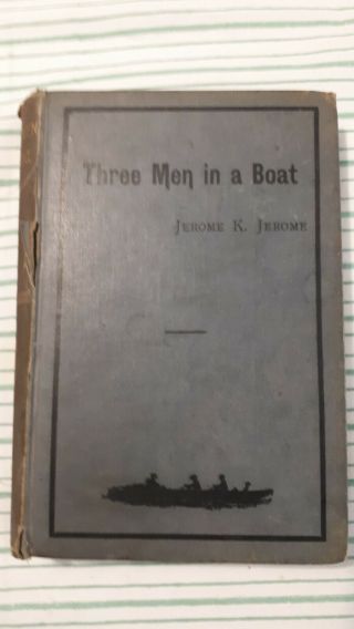 Three Men In A Boat By Jerome K Jerome 1889 First Edition