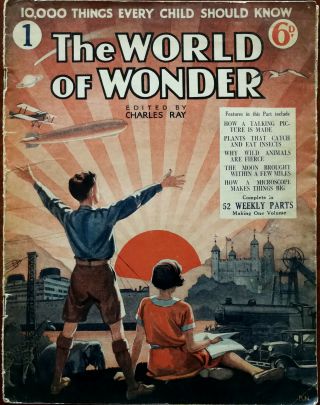 The World Of Wonder 1 Edited By Charles Ray 1930’s