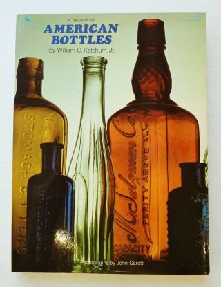 1975 - The Treasury Of American Bottles Softcover Book - Wm.  Ketchum 224 Pgs