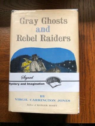 Virgil Carrington Jones / Gray Ghosts And Rebel Raiders Signed 1 
