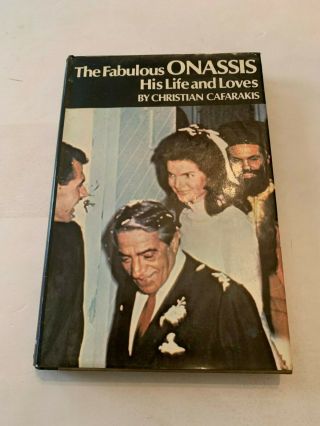 1972 The Fabulous Onassis His Life And Loves By Christian Cafarakis Hardcover