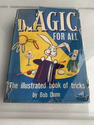 Magic For All The Illustrated Book Of Tricks By Bob Dunn