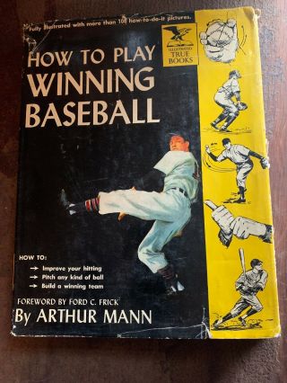 Vintage 1953 How To Play Winning Baseball Instruction Book By Arthur Mann