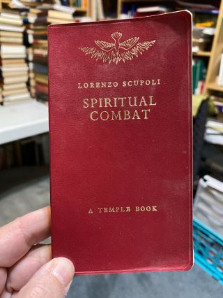 Spiritual Combat And A Treatise On Peace Of Soul By Lawrence Scupoli 1960