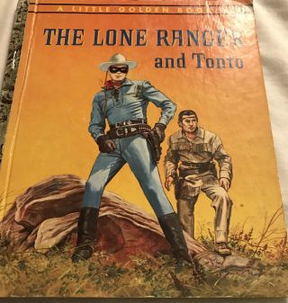 Vintage Little Golden Book The Lone Ranger And Tonto 1957 Vg Cond Good