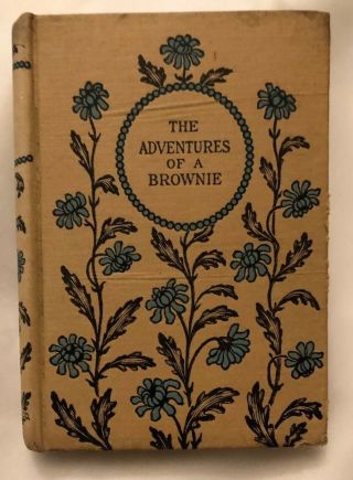 Vintage " The Adventures Of A Brownie As Told To My Child”,  Mrs.  Craik