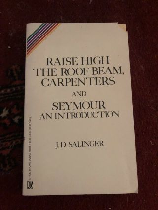 Raise High The Roof Beam,  Carpenters J.  D.  Salinger 1991