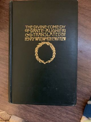 The Divine Comedy Of Dante Alighieri Translated By Longfellow
