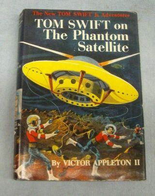 1956 Tom Swift On The Phantom Satellite Victor Appleton Sci Fi Hcdj G&d