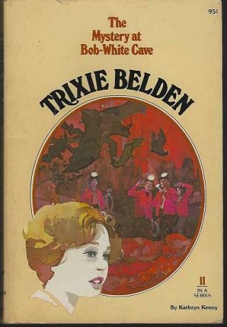 Trixie Belden And The Mystery At Bob White Cave 11 By Kathryn Kenny Golden Press
