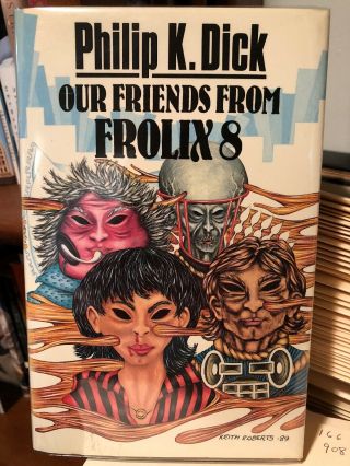 Our Friends From Frolix 8 By Philip K.  Dick (first Uk Edition)