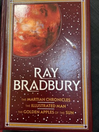 Ray Bradbury The Martian Chronicles,  The Illustrated Man,  The Golden Apples Of T
