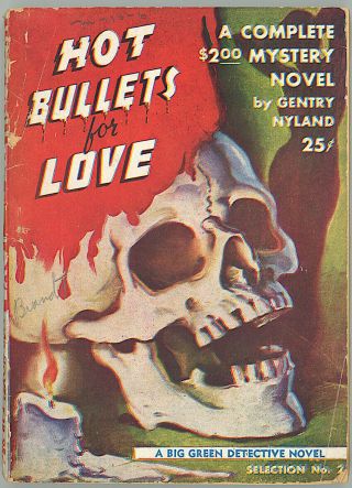 1941 Vintage Paperback Hot Bullet For Love Classic Skull Cover Big Green Novel