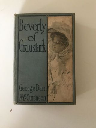 Beverly Of Graustark By George Barr Mccutcheon Grosset & Dunlap 1904 Illustrated