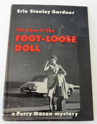 The Case Of The Foot - Loose Doll By Erle Stanley Gardner - Perry Mason - 1958