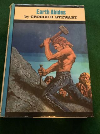 Earth Abides By George R Stewart 1976 Hardbound Book Club Ed W/dust Jacket -