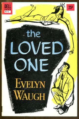 The Loved One By Evelyn Waugh - Vintage Dell Paperback First Printing - 1954