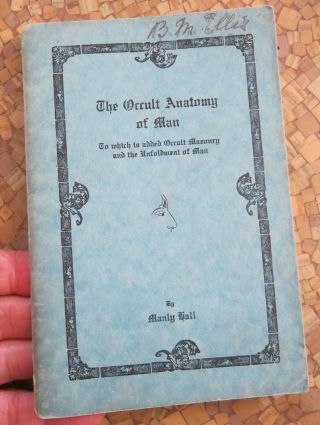 The Occult Anatomy Of Man - 1st Edition 1925 - Manly Hall
