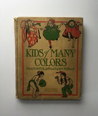 Kids Of Many Colors By Grace Duffie Boylan & Ike Morgan - C.  1901 Hurst Co