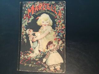 1929 Marcella,  A Raggedy Ann Story By Johnny Gruelle