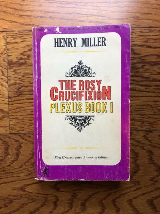 The Rosy Crucifixion Plexus Book I By Henry Miller,  Greenleaf Classic,  1965,  Pb