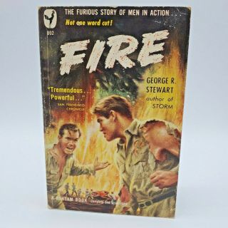 Fire By George R Stewart 1950 Printing Vintage Paperback Bantam Book Number 802