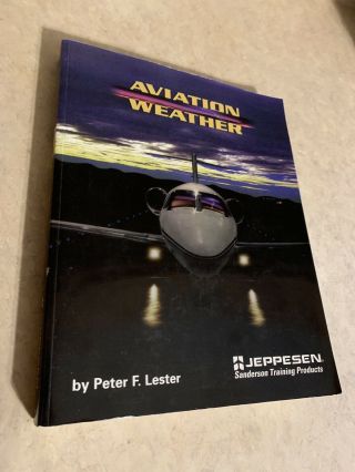 Aviation Weather Peter F Lester Jeppesen 0884872734 2nd Edition