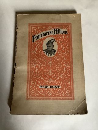 1915 Antique Vtg Old Joke Book - Fun For The Millions By Carl Hauser