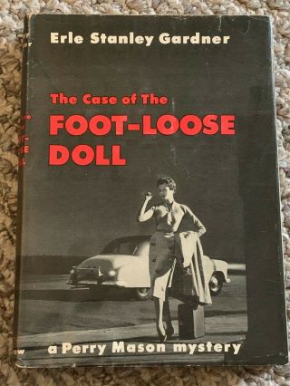 Vintage Erle Stanley Gardner Case Of The Foot - Loose Doll Perry Mason 1958