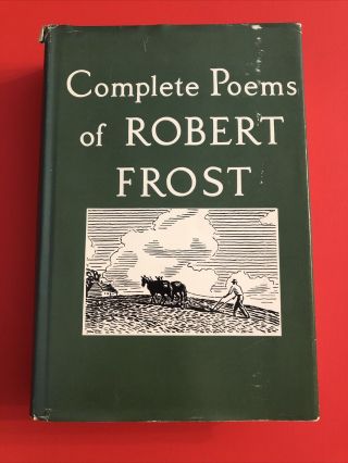 Complete Poems Of Robert Frost / 1964 Edition