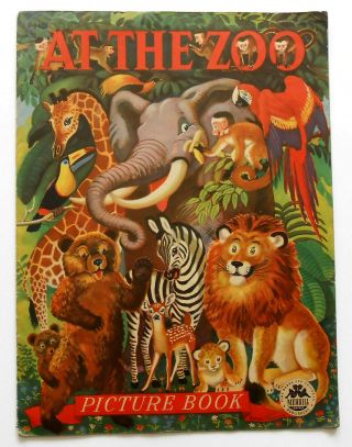 1946 At The Zoo Picture Book Lions And Tigers And Bears Oh My