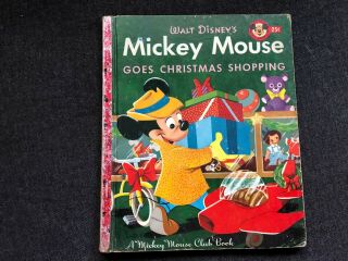Vintage Walt Disney Mickey Mouse Goes Christmas Shopping Little Golden Book 1953