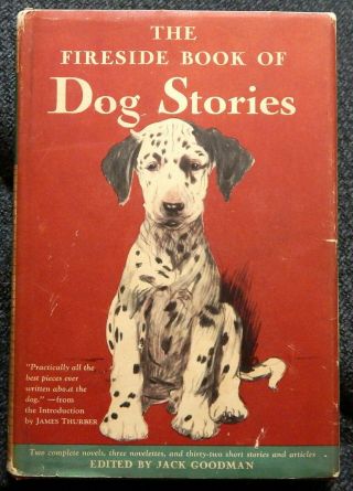 " The Fireside Book Of Dog Stories " 1943 Hardcover / Foreword By James Thurber