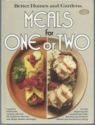Better Homes And Gardens Meals For One Or Two Cookbook 1980 Illustrated