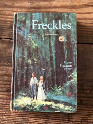 Freckles By Gene Stratton Porter 1965 Vintage Book