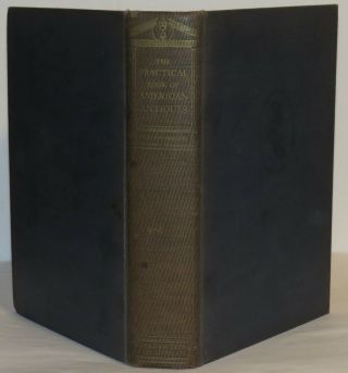 The Practical Book Of American Antiques,  Exclusive Of Furniture 1927 Hardcover