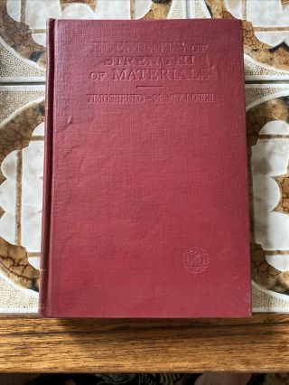1940 Elements Of Strength Of Materials By Timoshenko And Maccullough Hc