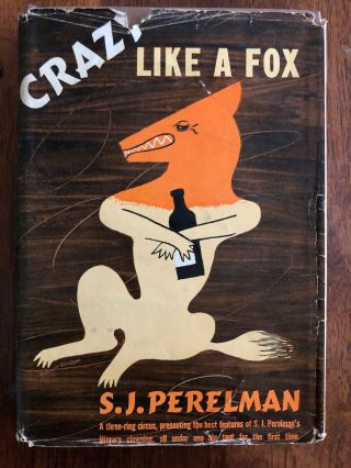 Crazy Like A Fox By S.  J.  Perelman Vintage 1945 Garden City Publishing Company